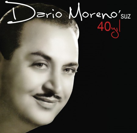 Dario Moreno - Dario Moreno'suz 40 Yıl  -Plak LP