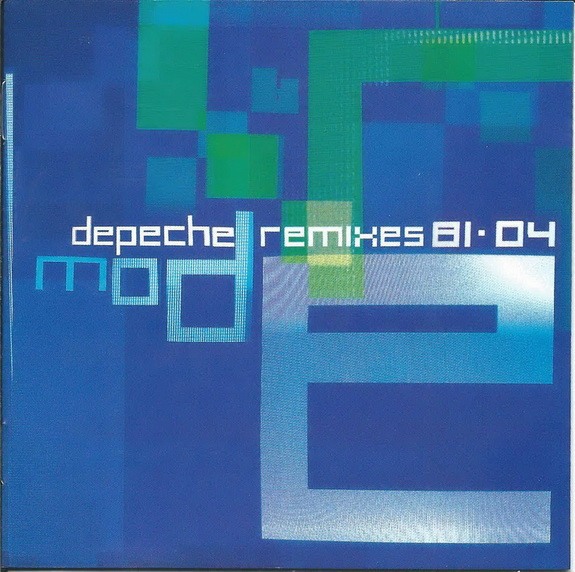 Depeche Mode – Remixes 81·04 - CD
