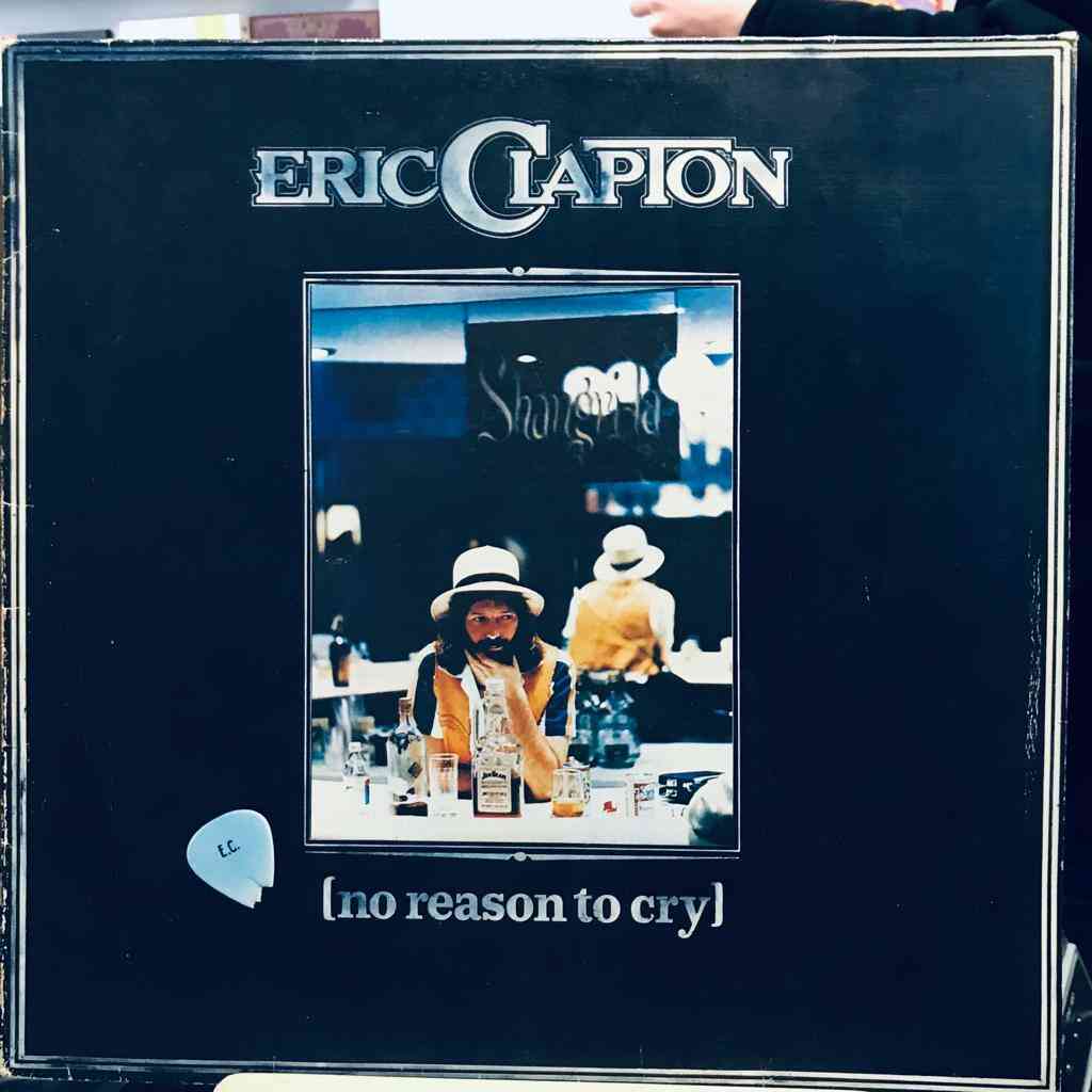 Eric Clapton – No Reason To Cry   - Plak LP