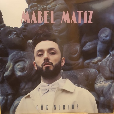 Mabel Matiz - Gök Nerede - Plak LP